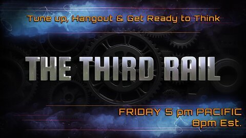 The Third Rail w/ Guests William Ramsey & Courtenay Turner