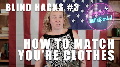 Becca's Blind Hacks: Matching You're Clothes