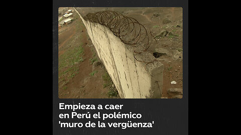 El ‘muro de la vergüenza’ comienza a ser derribado en Lima