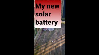 My new solar battery