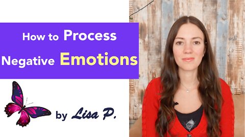 How to Process Negative Emotions in a Healthy Way + Example From My Life