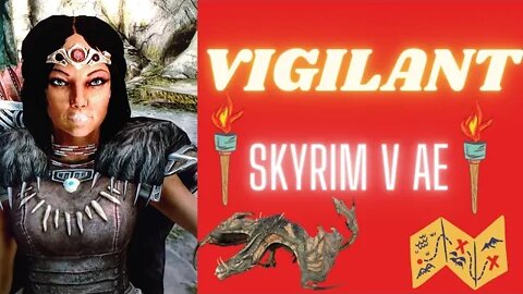 SKYRIM V AE| Vigilant #3