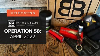There's a BONKERS Knife in This | Unboxing Barrel & Blade - Operation 58 (Level 2 - April 2022)