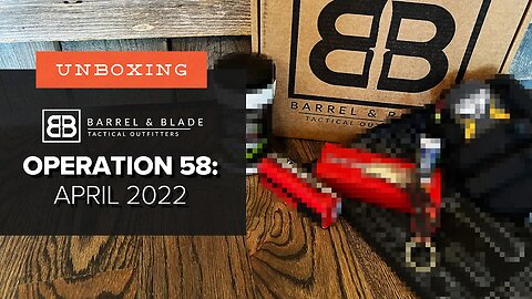 There's a BONKERS Knife in This | Unboxing Barrel & Blade - Operation 58 (Level 2 - April 2022)