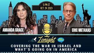 Eric Metaxas Joins Amanda Grace: Covering the War in Israel and What’s Going on in America