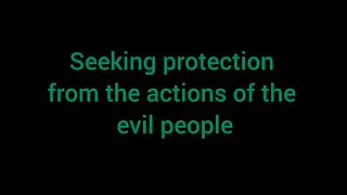 14. Seeking protection for you and you family from the actions of evil people