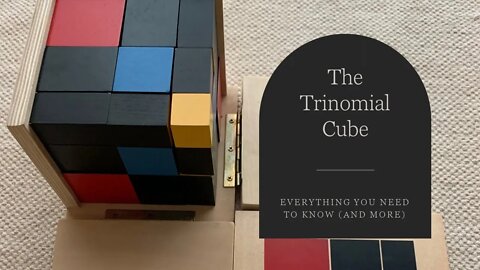 The Montessori Trinomial Cube: Everything You Need to Know (And More) *New, Edited Version