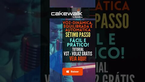 Tutorial | Como gravar voz perfeita | Cakewalk By BandLab | Plugin VOLA2 #shorts