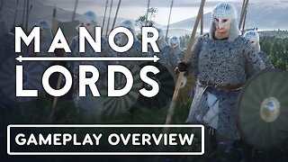 Manor Lords - Official Gameplay Overview Trailer