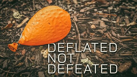 Deflated Not Defeated • 3/8/23