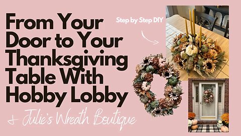 Thanksgiving Decor Ideas | How to Make a Fall Wreath | DIY Thanksgiving Centerpiece | Fall Trends