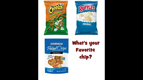 Hello Again Wednesday 68 What's Your Favorite Chip