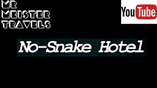 No Snake Hotel
