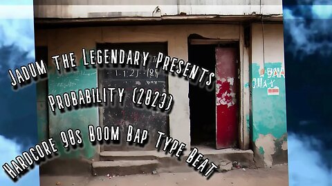 Jadum the Legendary - Probability (2023) Hardcore 90s Boom Bap Type Beat