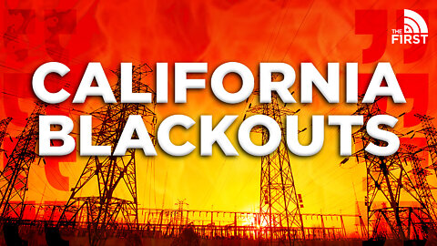 California Energy Policies Creating Blackouts