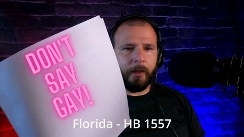 Floridas "Don't Say Gay" Bill - What does it actually say?