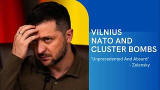 Episode 5: Vilnius, NATO Leaders and Cluster Bombs