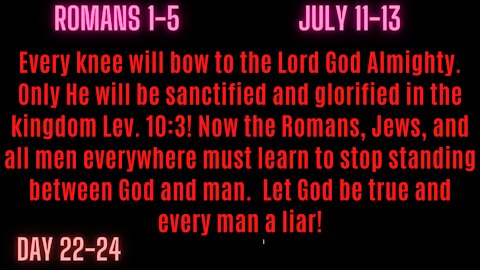 Romans 1-5 Let the Bible from God be true and all denominational Bibles Lies!