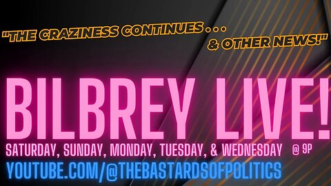 "The Craziness Continues... & Other News!" | Bilbrey LIVE!