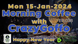 Morning Coffee with CrazyGoffo - Ep.038