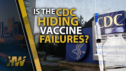 IS THE CDC HIDING VACCINE FAILURES?