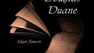 Douglas Duane by Edgar Fawcett - Audiobook