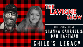 Child's Legacy w/ Shanna Carroll & Dan Hartman