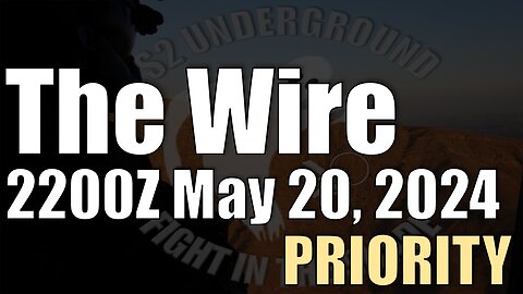 The Wire - May 20, 2024