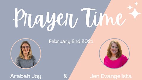 Come out and be separated from the world - Prayer time with Arabah Joy and Jen Evangelista