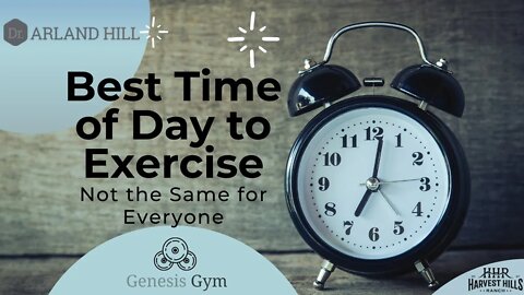 Best Time of Day to Exercise - Not the Same for Everyone