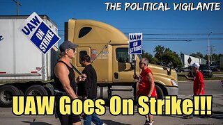 UAW Goes On STRIKE!