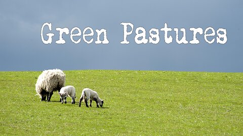 Green Pastures