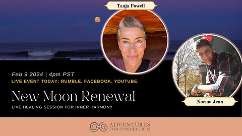 ADVENTURES FOR CONNECTION - NEW MOON RENEWAL