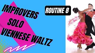 IMPROVERS SOLO BALLROOM DANCE | Viennese Waltz | Practice Routine 8 (Summary)