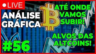 ANÁLISE CRIPTO #56 - ALVOS DAS ALTCOINS! ALTA ATÉ ONDE?? - #bitcoin #criptomoedasaovivo