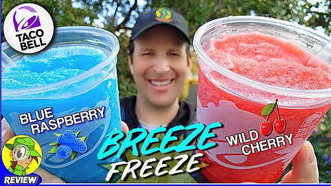 Taco Bell® BREEZE FREEZE DRINKS Review 🌮🔔🍃🥶 Wild Cherry & Blue Raspberry 🍒🫐 Peep THIS Out! 🕵️‍♂️