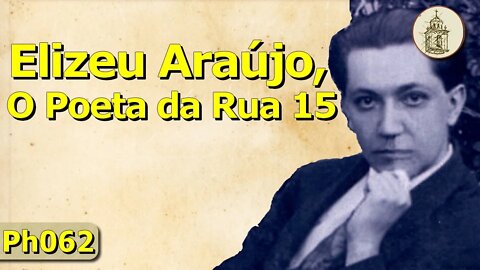 Elizeu Araújo, o Poeta da rua 15 | Ph062