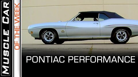 Pontiac Performance - Muscle Car Of The Week Episode 368