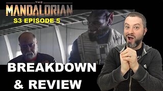 The Mandalorian Season 3 Episode 5 BREAKDOWN & REVIEW