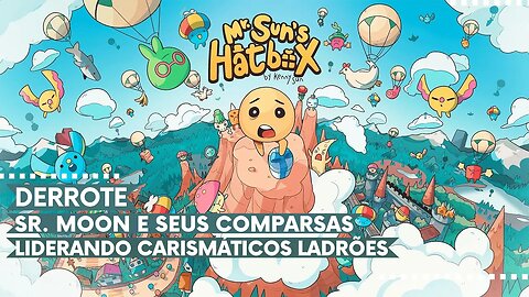 Mr. Sun's Hatbox - Derrote Sr. Moon e seus Comparsas Liderando uma Equipe de Carismáticos Ladrões