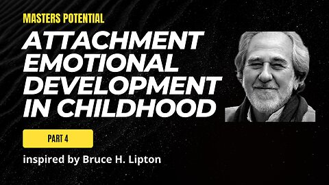 Attachment and Emotional Development in Childhood