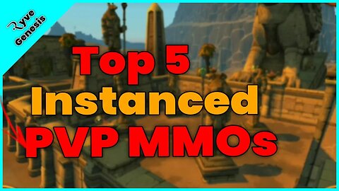 Top 5 Instanced/Arena PVP MMOs!