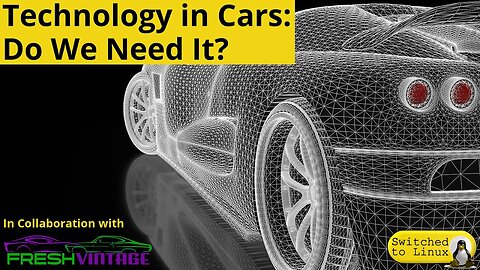 Technology in Cars - Do We Need It? With Fresh Vintage