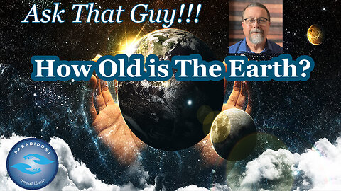 How Old Is The Earth?