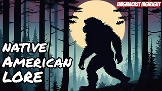 🍂🗣️ EnigmaCast Highlight: Native American Tales & Bigfoot Terminology 🌲