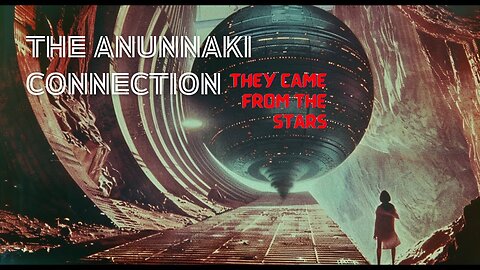 S01E01 - The Anunnaki Connection
