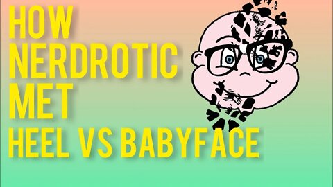 How Nerdrotic Met Heel VS Babyface AZ & Intro to Friday Night Tights on Chrissie Mayr Podcast