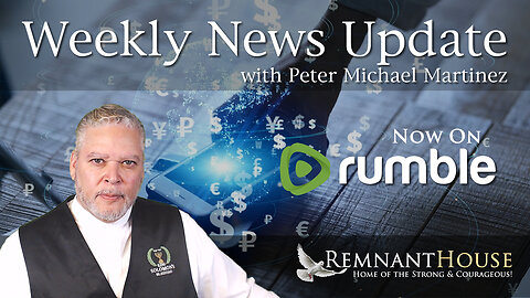 Weekly News Update with Peter Michael Martinez