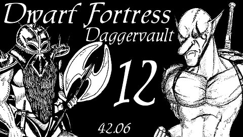 Dwarf Fortress Daggervault part 12 "Epidemic Spread"