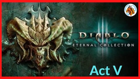 Diablo III Eternal Collection - Act 5 - Final Part - Gameplay Walkthrough